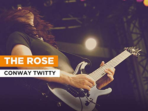 The Rose im Stil von Conway Twitty