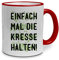 printplanet Tasse mit Spruch: Einfach mal die Kresse halten! - beidseitig Bedruckt - Kaffeebecher, Mug, Becher, Kaffeetasse - Farbe Rot
