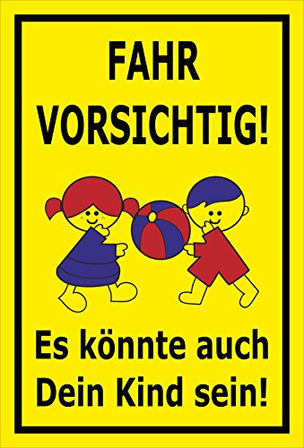 Melis-Folienwerkstatt Schild - Fahr vorsichtig - 15x10cm | 3mm Hartschaum - S00040-007-C - 20 Varianten