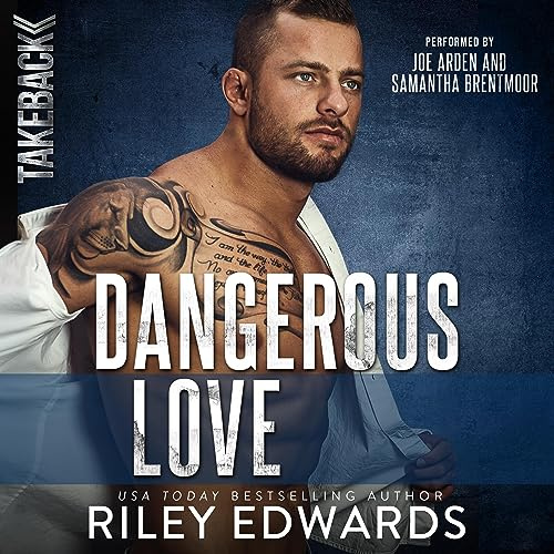 Dangerous Love: Takeback, Book 1