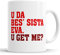 Faithful Prints U Da BES' Sis Eva, U Get Me? Sister Mug - Birthday Mug Gift/Present for Big Or Small/Little Sister (Red)