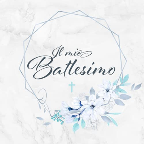 Il Mio Battesimo: Libro degli ospiti ❦ Per congratulazioni auto-scritte e foto incollate ❦ Copertina con motivo floreale blu per ragazzi ❦ Idea regalo per genitori