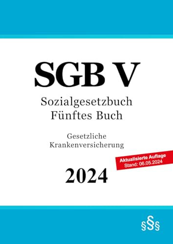 Sozialgesetzbuch Fünftes Buch - SGB V: Gesetzliche Krankenversicherung