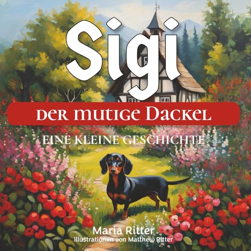 Sigi der mutige Dackel