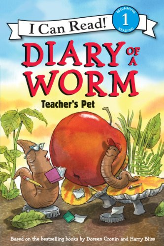 Diary of a Worm: Teacher's Pet: A Hilarious I Can Read Book about Friendship and the Perfect Teacher Gift for Kids (Ages 4-8) (I Can Read Level 1)