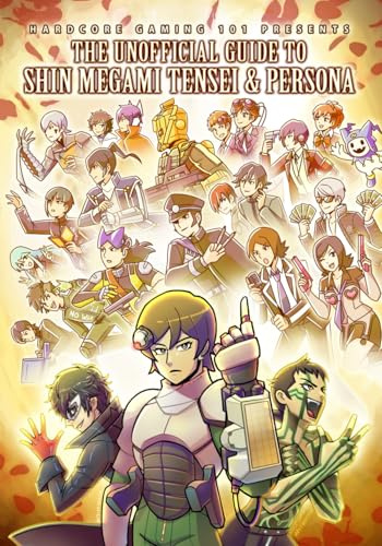 Hardcore Gaming 101 Presents: The Unofficial Guide to Shin Megami Tensei and Persona