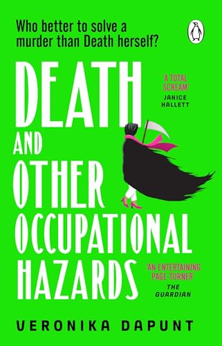 Death and Other Occupational Hazards: The joyful, hilarious and darkly twisted murder mystery about the not-so-grim reaper.