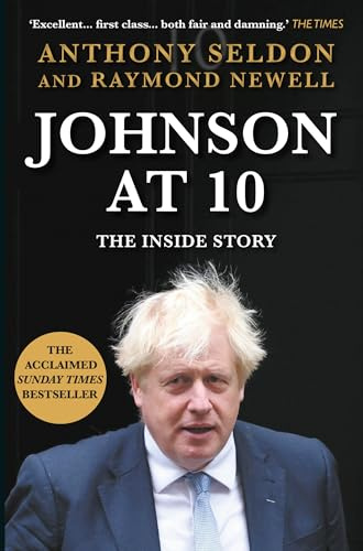 Johnson at 10: The Inside Story (Prime Ministers at 10)