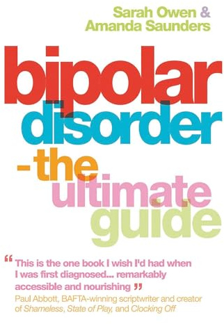 Bipolar Disorder: The Ultimate Guide