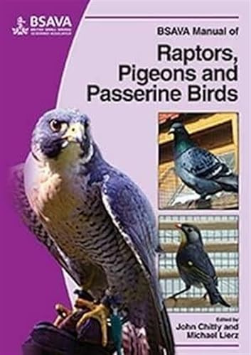 BSAVA Manual of Raptors, Pigeons and Passerine Birds (BSAVA British Small Animal Veterinary Association)