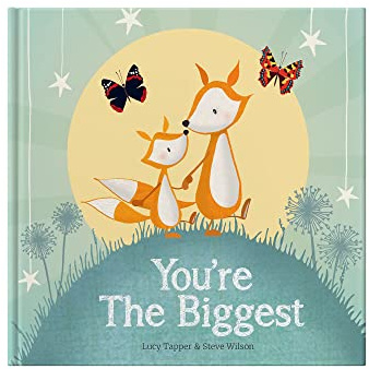 You're The Biggest: A Heartwarming New Sibling Gift Book for Big Brothers or Sisters – Hardcover Keepsake