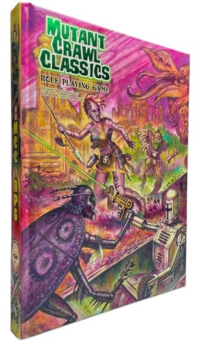 Mutant Crawl Classics Core Rulebook - Hardcover Edition