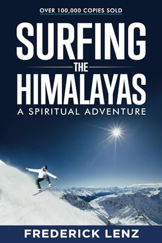 Surfing the Himalayas: A Spiritual Adventure