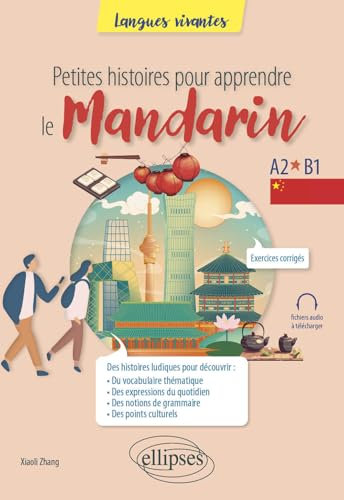 Petites histoires pour apprendre le Chinois Mandarin A2-B1