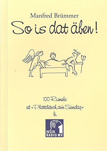 So is dat äben! : 100 Riemels ut Plattdütsch an`n Sünndag bi NDR 1 Radio MV.