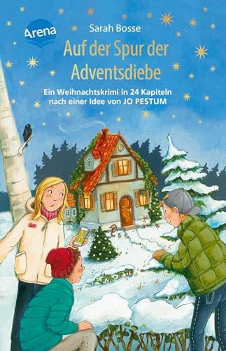 Auf der Spur der Adventsdiebe. Ein Weihnachtskrimi in 24 Kapiteln nach einer Idee von Jo Pestum: Adventskalender ganz ohne Schokolade mit perforierten ... – Adventskalenderbuch ab 10 Jahren, Krimi