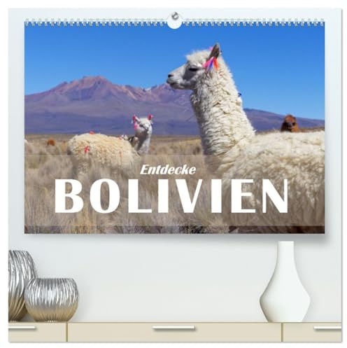 Entdecke Bolivien (hochwertiger Premium Wandkalender 2026 DIN A2 quer), Kunstdruck in Hochglanz: Bolivien - Zwischen Anden und Amazonas sind kaum mehr Kontraste möglich. (CALVENDO Orte)
