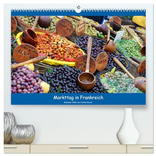Markttag in Frankreich (hochwertiger Premium Wandkalender 2026 DIN A2 quer), Kunstdruck in Hochglanz: Einkaufen auf französischen Wochenmärkten (CALVENDO Lifestyle)