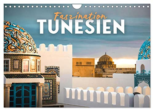 Faszination Tunesien (Wandkalender 2026 DIN A4 quer), CALVENDO Monatskalender: Weitaus mehr als nur Sonne und Strand. (CALVENDO Orte)