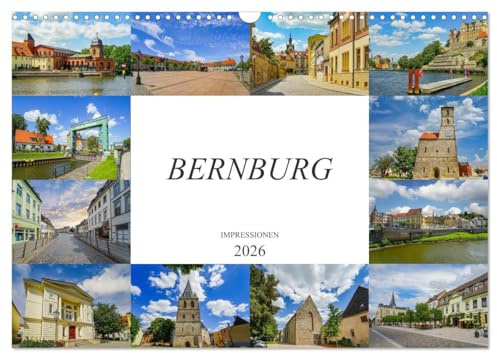 Bernburg Impressionen (Wandkalender 2026 DIN A3 quer), CALVENDO Monatskalender: Bernburg - wunderschöne Stadt in Sachsen Anhalt (CALVENDO Orte)