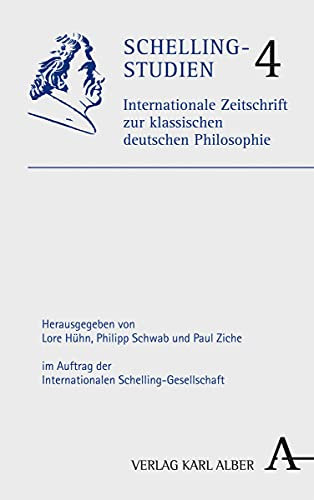 Schelling-Studien: Internationale Zeitschrift zur klassischen Philosophie. Band 4