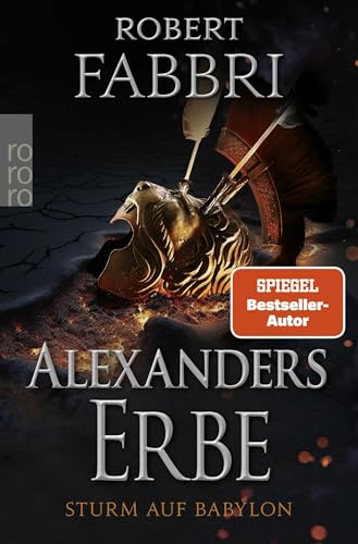 Alexanders Erbe: Sturm auf Babylon: Historischer Roman (Das Ende des Alexanderreichs, Band 4)