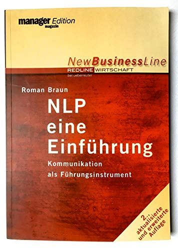 NLP - eine Einführung: Kommunikation als Führungsinstrument