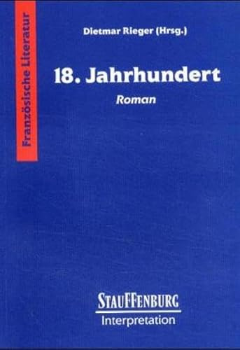 Stauffenburg Interpretation, Französische Literatur, 18. Jahrhundert. Roman