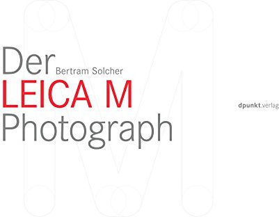 Der Leica M Photograph