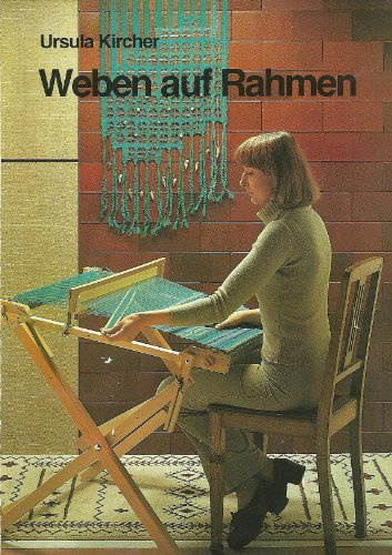 Weben auf Rahmen. Eine Anleitung für den Anfänger