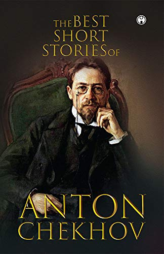 The Best Short Stories of Anton Chekhov