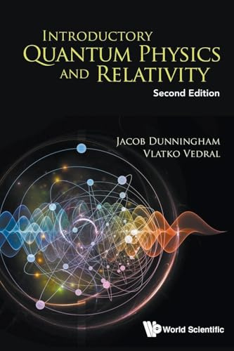 Introductory Quantum Physics And Relativity (Second Edition)