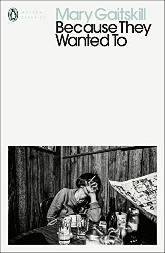 Because They Wanted To (Penguin Modern Classics)