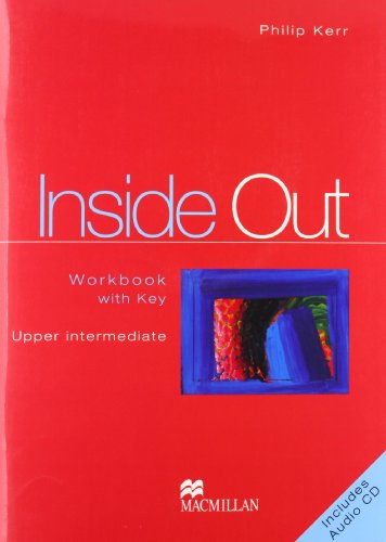 INSIDE OUT: WORKBOOK WITH KEY (UPPER INTERMEDIATE) (INCLUDES AUDI O-CD)
