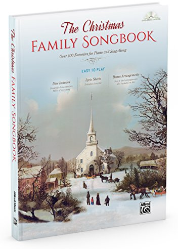 The Christmas Family Songbook: Over 100 Favorites for Piano and Sing-Along