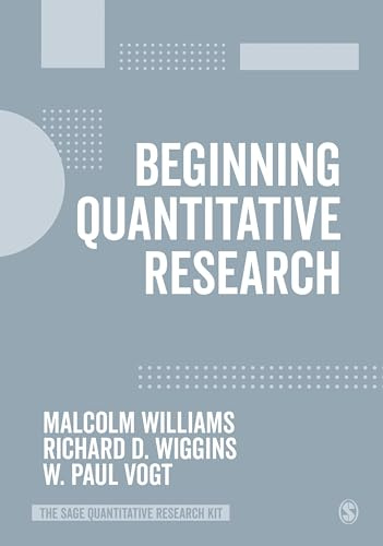 Beginning Quantitative Research (The SAGE Quantitative Research Kit)
