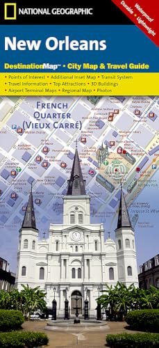 New Orleans City Map – National Geographic Destination City Map | Waterproof, Foldable Travel Map with Attractions, Streetcar Routes & Neighborhoods: City Destination Maps