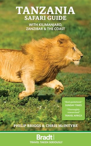 Tanzania Safari Guide: with Kilimanjaro, Zanzibar and the coast (Bradt Travel Guides)