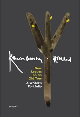 New Leaves On An Old Tree: A Writer's Portfolio