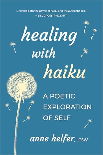 Healing with Haiku: A Poetic Exploration of Self