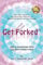 Get Forked®: Heal & Transform Your Life with Tuning Forks
