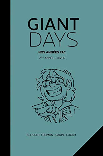 Giant Days - 2ème Année : Hiver: « Des abîmes d'incertitude »