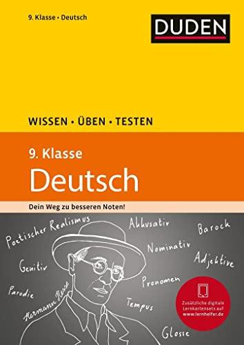 Wissen – Üben – Testen: Deutsch 9. Klasse: Ideal zur Vorbereitung auf Klassenarbeiten. Für Gymnasium und Gesamtschule