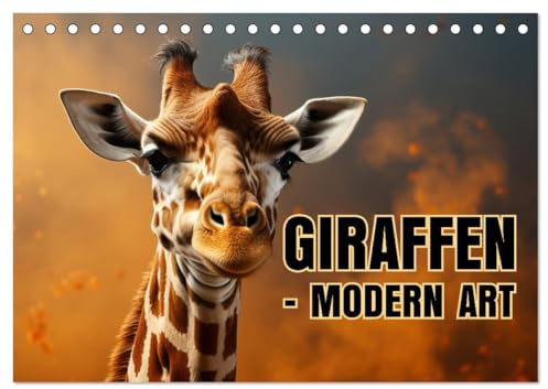GIRAFFEN - Modern Art (Tischkalender 2026 DIN A5 quer), CALVENDO Monatskalender: Jeden Monat eine neue Perspektive (CALVENDO Tiere)