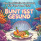 Das inoffizielle Kochbuch für Fans von Pixar: Bunt isst gesund