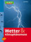 Wetter & Klimaphänomene: Ulmers Naturführer (Ulmer Naturführer)