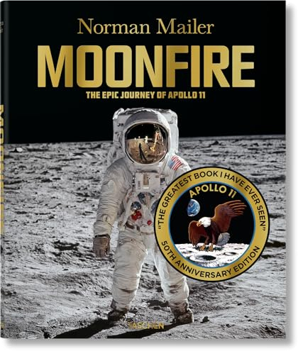 Norman Mailer. MoonFire. Ausgabe zum 50. Jahrestag: Die legendäre Reise der Apollo 11. Ausgabe zum 50. Jahrestag