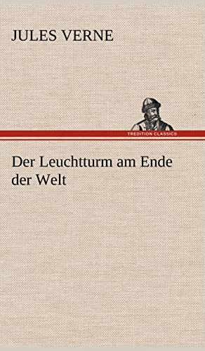 Der Leuchtturm am Ende der Welt
