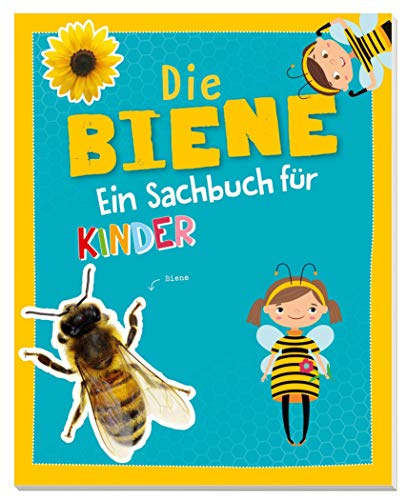 Die Biene - Ein Sachbuch für Kinder ab 6 Jahren