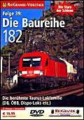 Die Stars der Schiene, Folge 39: Die Baureihe 182
